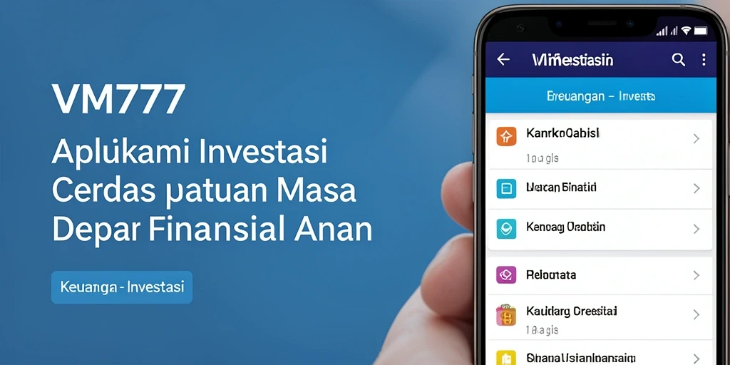 Screenshot dari antarmuka VM777 menampilkan fitur investasi yang lengkap.